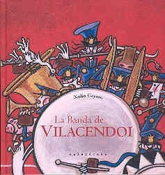 BANDA DE VILANCEDOI, LA