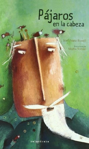 PAJAROS EN LA CABEZA | J. FRANZ ROSELL