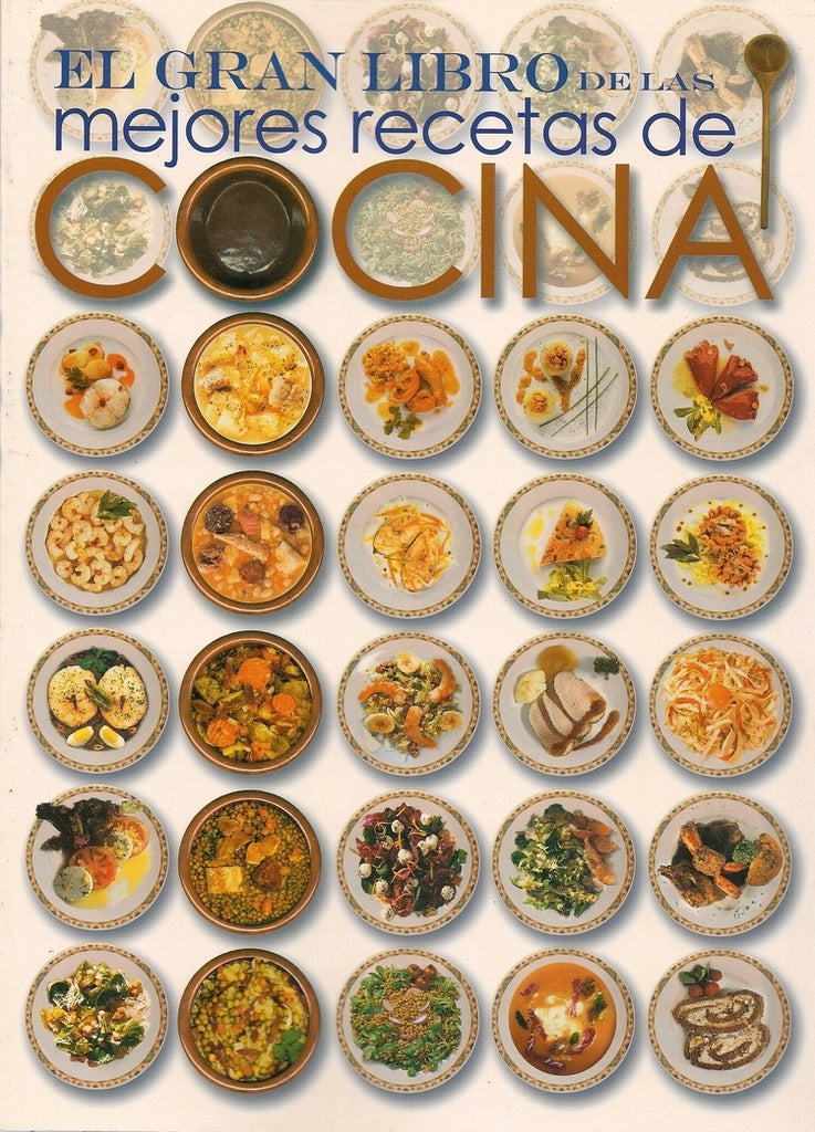 EL GRAN LIBRO DE LAS MEJORES RECETAS DE COCINA
