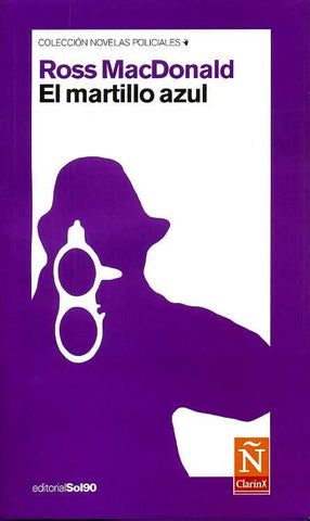 EL MARTILLO AZUL.. | Ross Macdonald