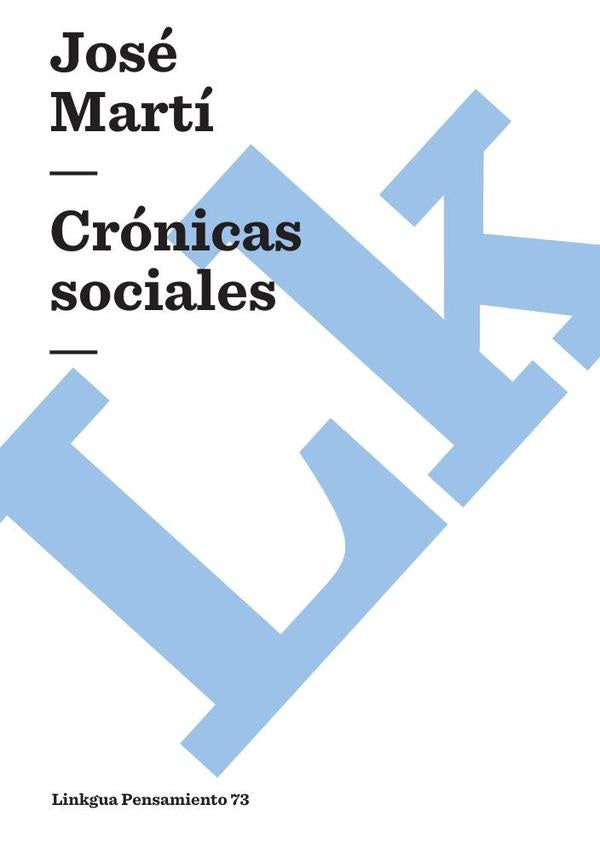 Crónicas sociales | José Martí y Pérez