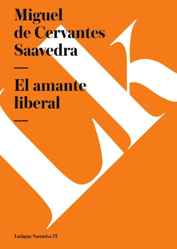 El amante liberal | Miguel de Cervantes, Saavedra