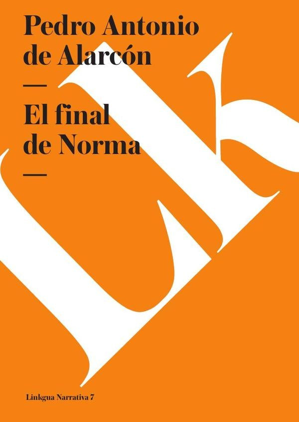 El final de Norma | Pedro Antonio De alarcón