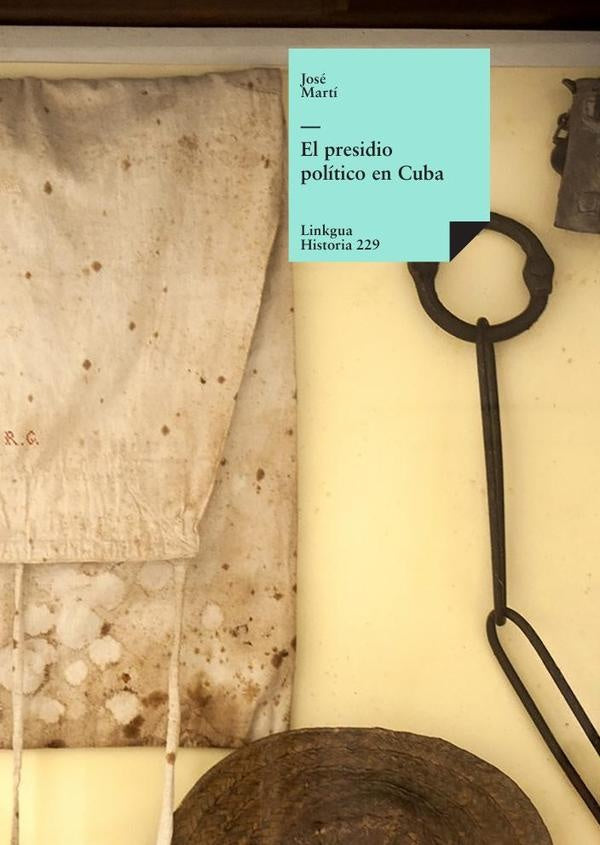 El presidio político en Cuba | José Martí y Pérez