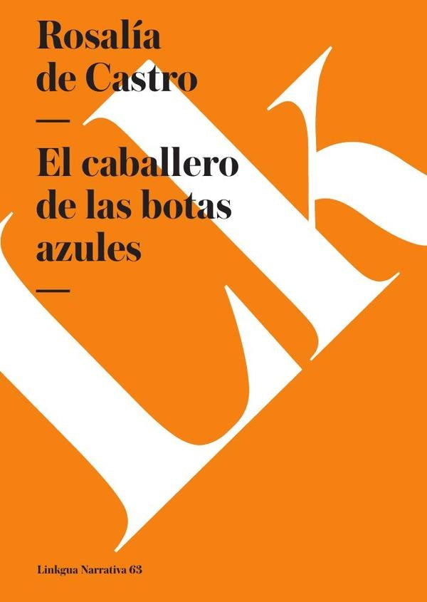 El caballero de las botas azules | Rosalía de Castro
