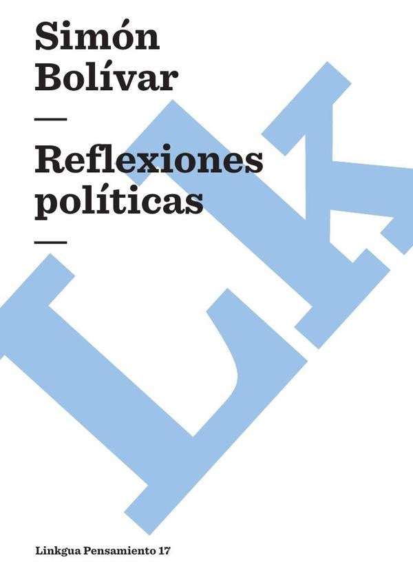 Reflexiones políticas | Simón Bolívar