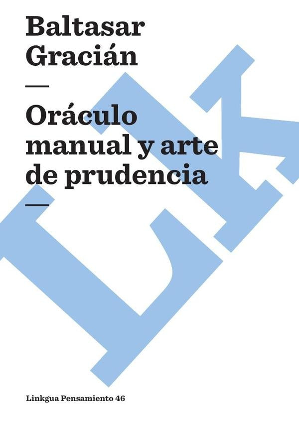 Oráculo manual y arte de prudencia | Baltasar Gracián