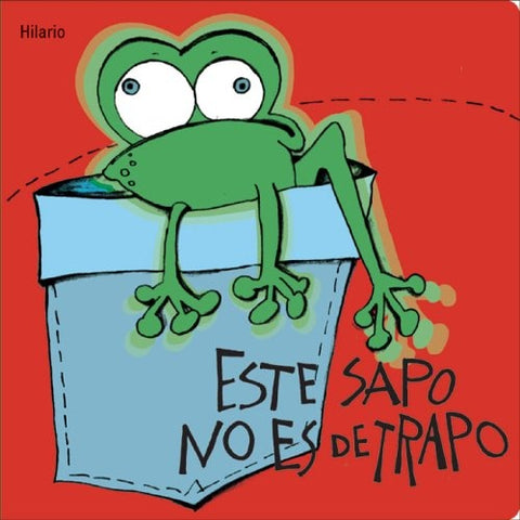 Este sapo no es de trapo | Hilario, Scagliotti