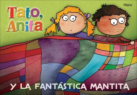 Tato, Anita y la fantastica mantita  | Hilario, Scagliotti