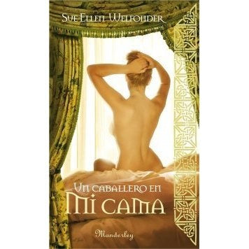UN CABALLERO EN MI CAMA | Sue-Ellen Welfonder