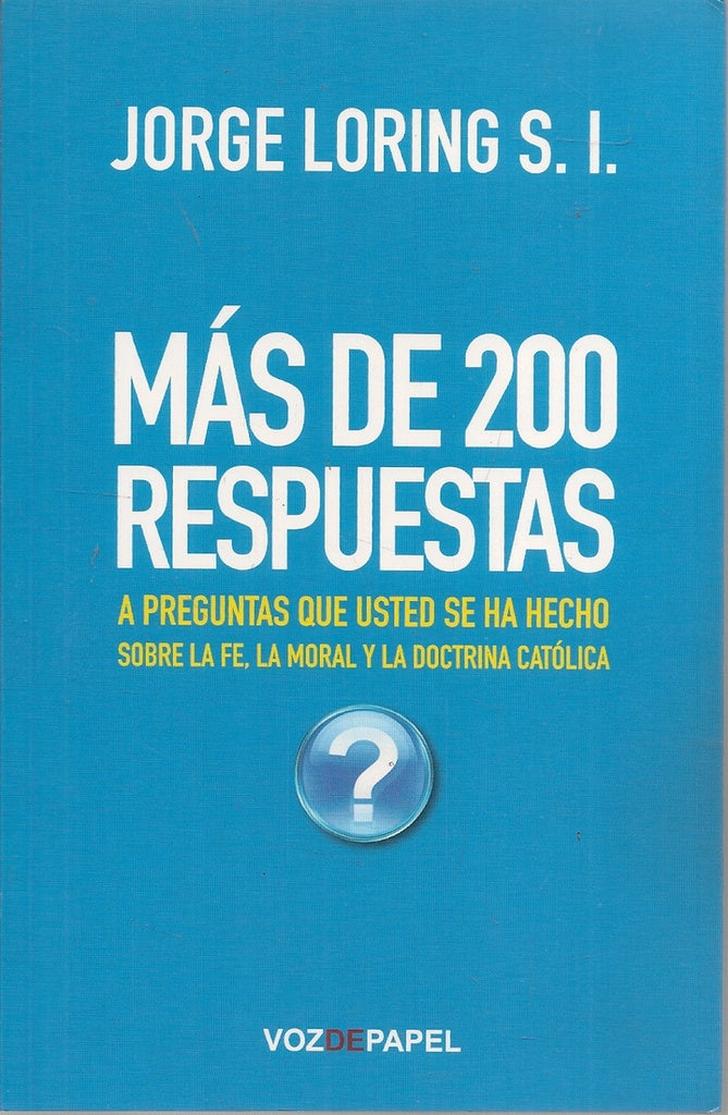 Mas de 200 respuestas  | JORGE LORING