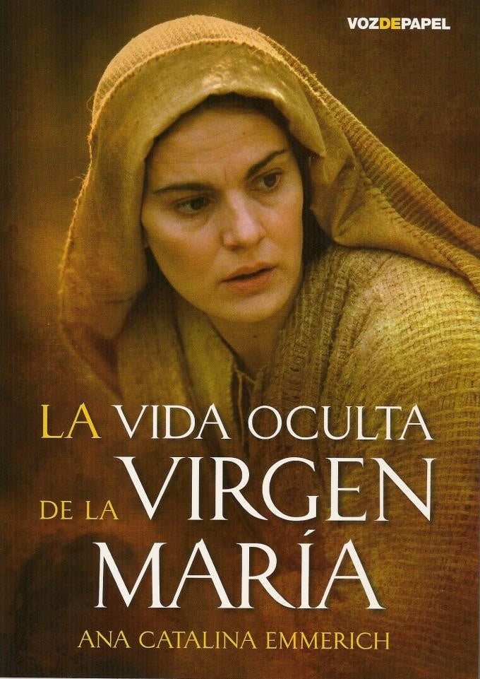 La vida oculta de la virgen maria  | ANA CATALINA EMMERICH