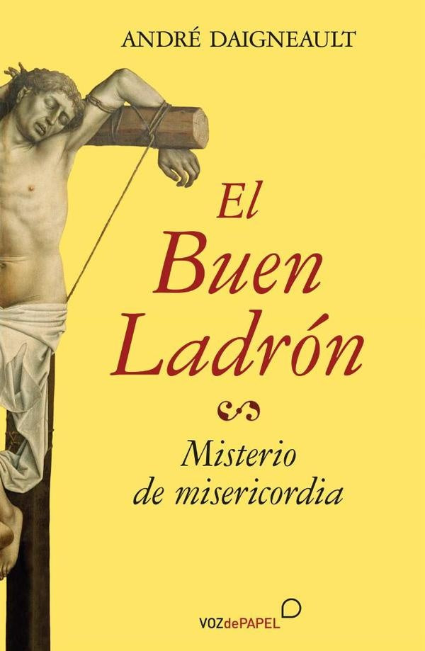 El buen ladron  | ANDRÉ DAIGNEAULT