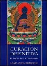 Curación definitiva | Lama Zopa Rimpoché