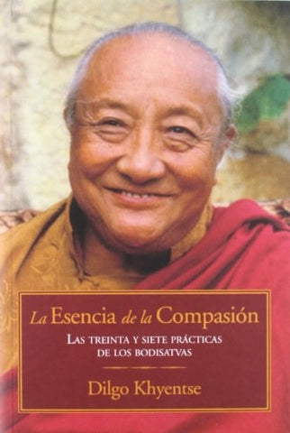 La esencia de la compasión | Dilgo Khyentse Rimpoché