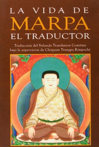 La vida de marpa el traductor | Tsang Nyön Heruka