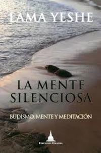 La mente silenciosa | Lama Thubten Yeshe