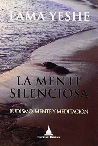 La mente silenciosa | Lama Thubten Yeshe
