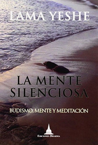La mente silenciosa | Lama Thubten Yeshe