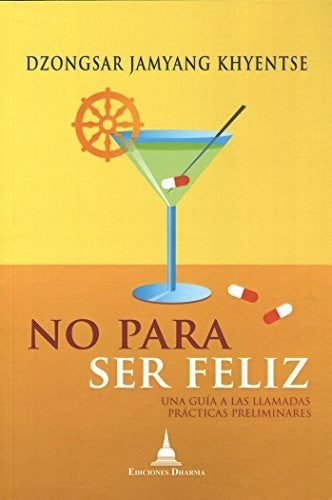 No para ser feliz | Dzongsar Jamyang Khyentse