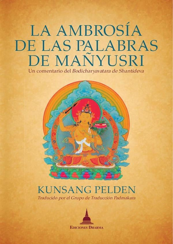 La Ambrosía de las palabras de Mañyusri | Pelden Kungsang
