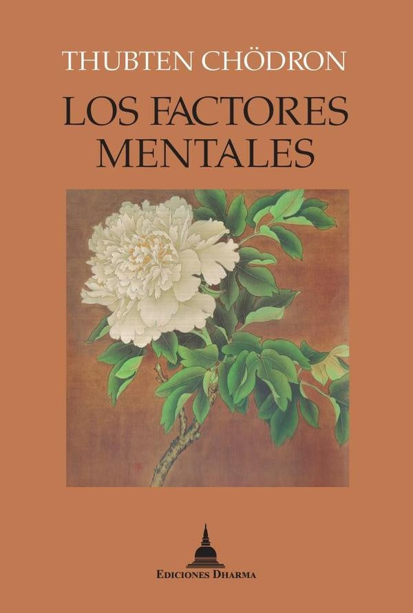 Los factores mentales | CHODRON THUBTEN