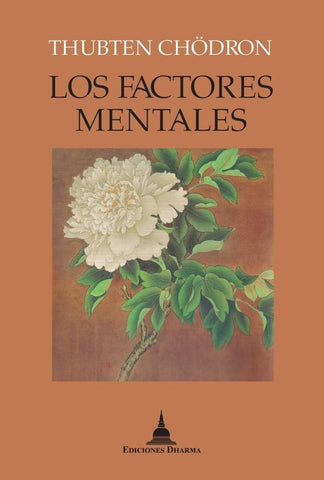 Los factores mentales | CHODRON THUBTEN