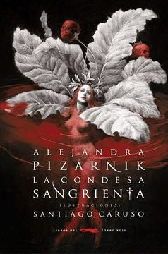 LA CONDESA SANGRIENTA..* | Alejandra Pizarnik