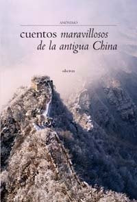 Cuentos maravillosos de la antigua china | Anonimo