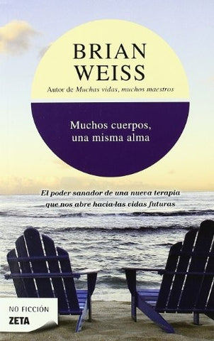 MUCHOS CUERPOS, UNA MISMA ALMA | BrianL. Weiss