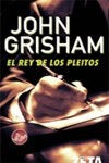 El Rey De Los Pleitos | John Grisham