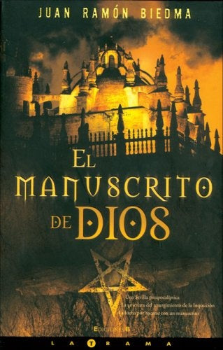 El manuscrito de dios | Juan Ramón Biedma