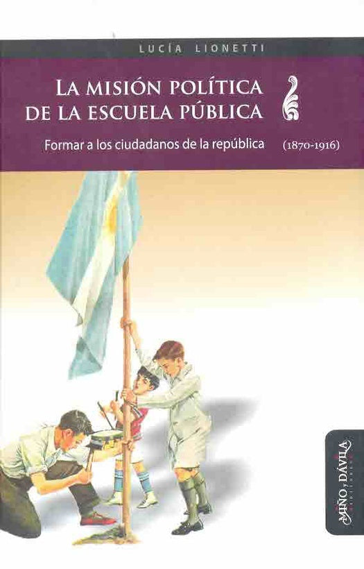 La misión política de la escuela pública | Lucía Lionetti