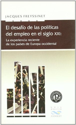 El desafío de las políticas del empleo en el siglo XXI | Jacques Freyssinet