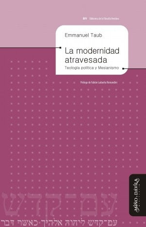La modernidad atravesada | Ludueña Romandini, Taub