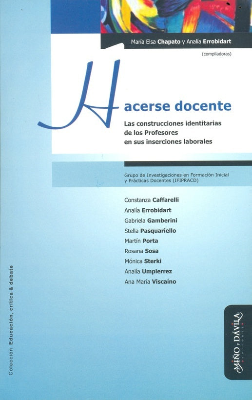 Hacerse docente | Chapato, Errobidart y otros