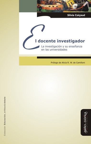 El docente investigador | Silvia Coiçaud