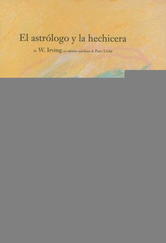 EL ASTROLOGO Y LA HECHICERA.. | W. Irving