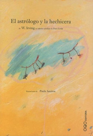 EL ASTROLOGO Y LA HECHICERA | W IRVING