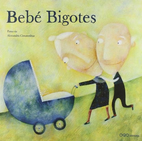 BEBE BIGOTES | A. PATACRUA / CIMATORIBUS