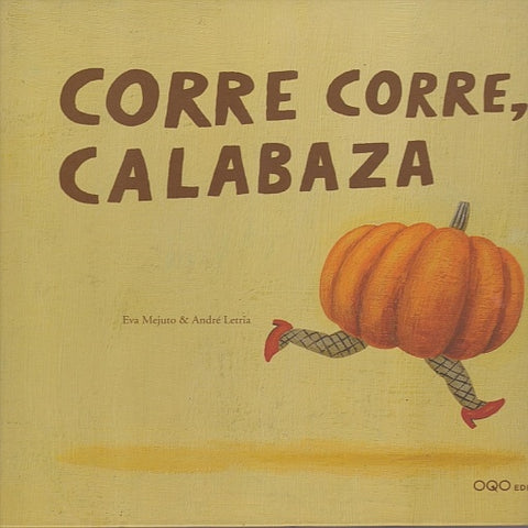 CORRE CORRE, CALABAZA | E. / LETRIA  A. MEJUTO