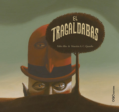 TRAGALDABAS, EL | PABLO / QUARELLO  MAURIZIO A. C. ALBO