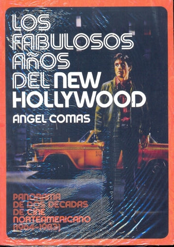 LOS FABULOSOS AÑOS DEL NEW HOLLYWOOD |  Àngel  Comas