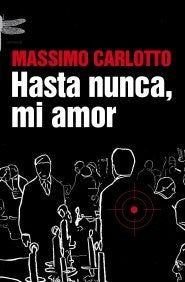 Hasta nunca, mi amor | Mássimo Carlotto
