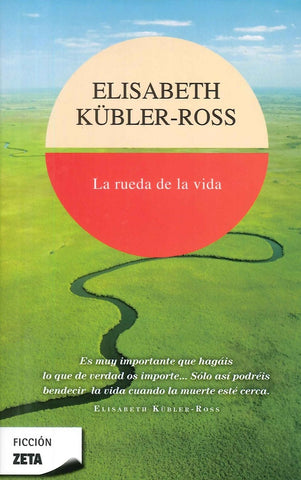 La Rueda De La Vida | Elisabeth Kubler-Ross