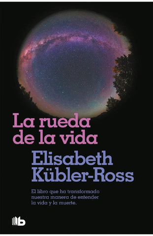 Rueda De La Vida | Elisabeth Kubler-Ross