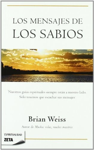 Los mensajes de los Sabios | Brian L. Weiss