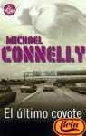 EL ULTIMO COYOTE | Michael Connelly