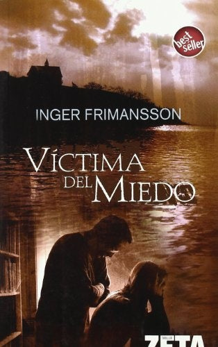 VICTIMA DEL MIEDO | Inger Frimansson