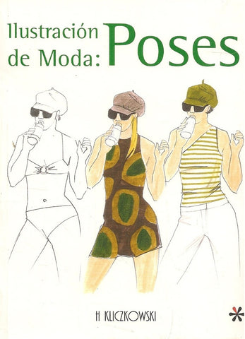 ILUSTRACION DE MODA: POSES.. | Lafuente, Navarro